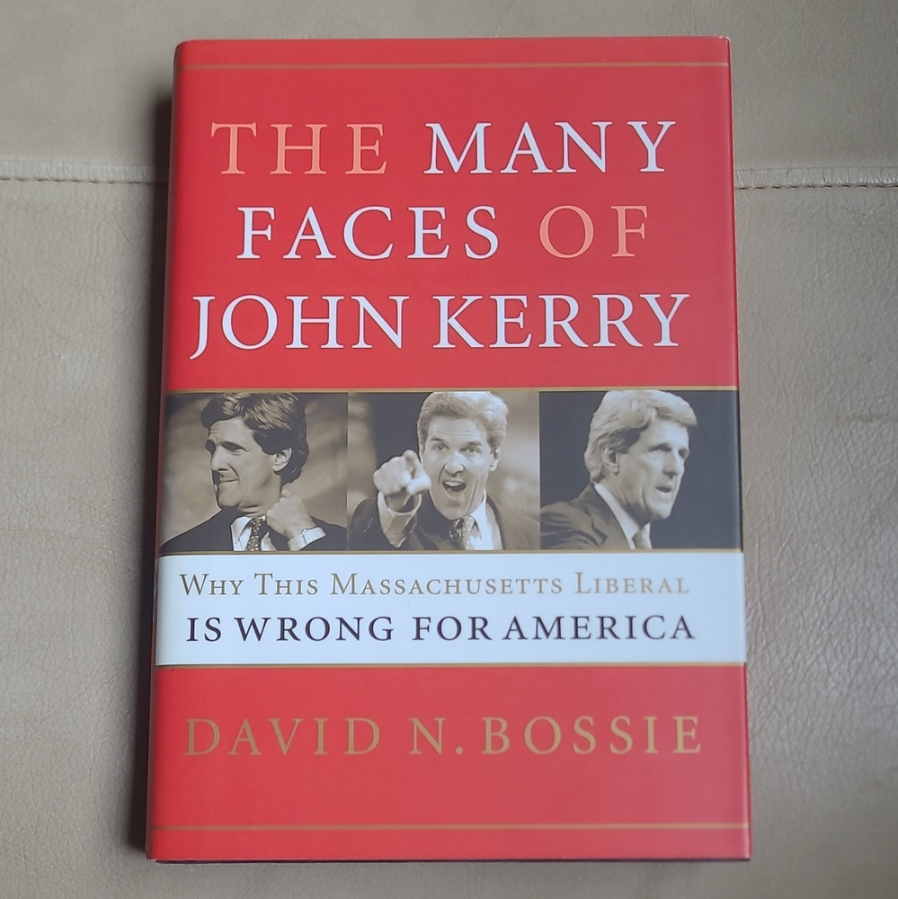 David N. Bossie The Many Faces of John Kerry HC WND Books 2003 DJ