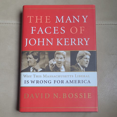 David N. Bossie The Many Faces of John Kerry HC WND Books 2003 DJ
