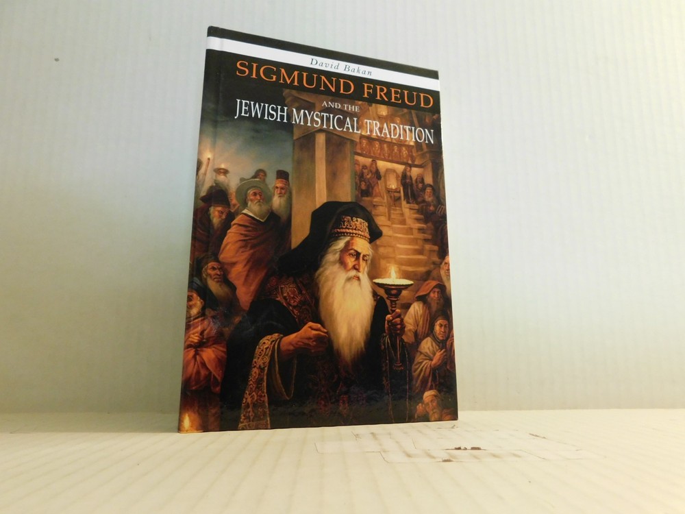 Sigmund Freud And The Jewish Mystical Tradition Hardcover by