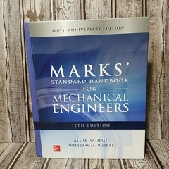 Marks’ Standard Handbook for Mechanical Engineers 12th Edition Sadegh Worek