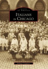 Italians in Chicago, Illinois, Images of America, Paperback