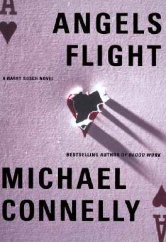 Angels Flight (Harry Bosch) – Hardcover By Connelly, Michael – VERY GOOD