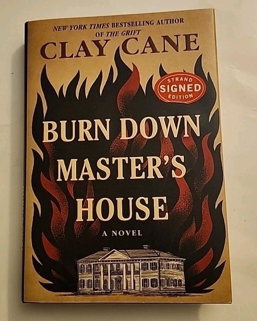 Burn Down Master’s House : A Novel by Clay Cane – Signed Copy 1st/1st
