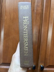 The Frontiersmen: A Narrative