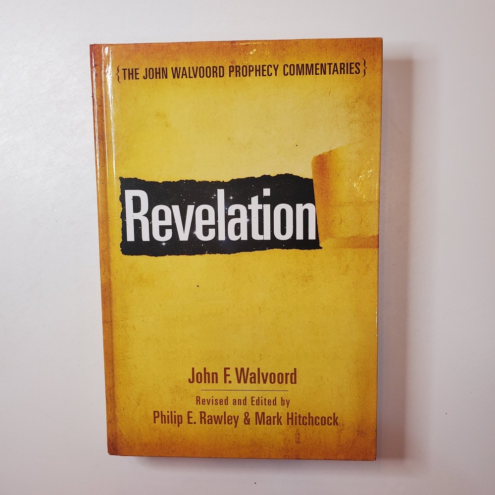 Revelation The John Walvoord Prophecy Commentaries HC Revised Ed Bible Study