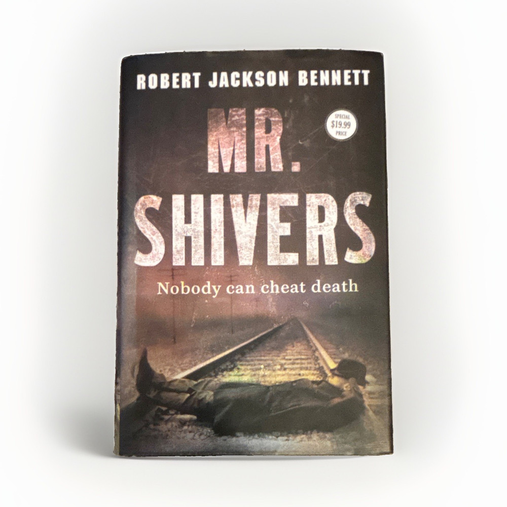 Robert Jackson Bennett Mr. Shivers HC First Edition/First Printing w/Dust Jacket