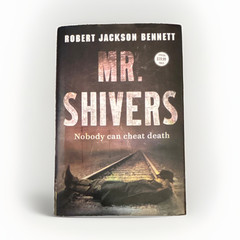 Robert Jackson Bennett Mr. Shivers HC First Edition/First Printing w/Dust Jacket