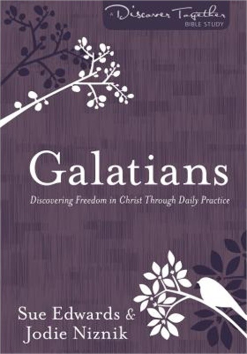 Galatians: Discovering Freedom in Christ Through Daily Practice (Paperback or So