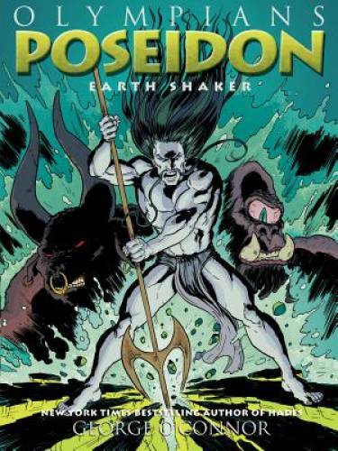 Poseidon: Earth Shaker (Olympians) – Paperback By O’Connor, George – GOOD