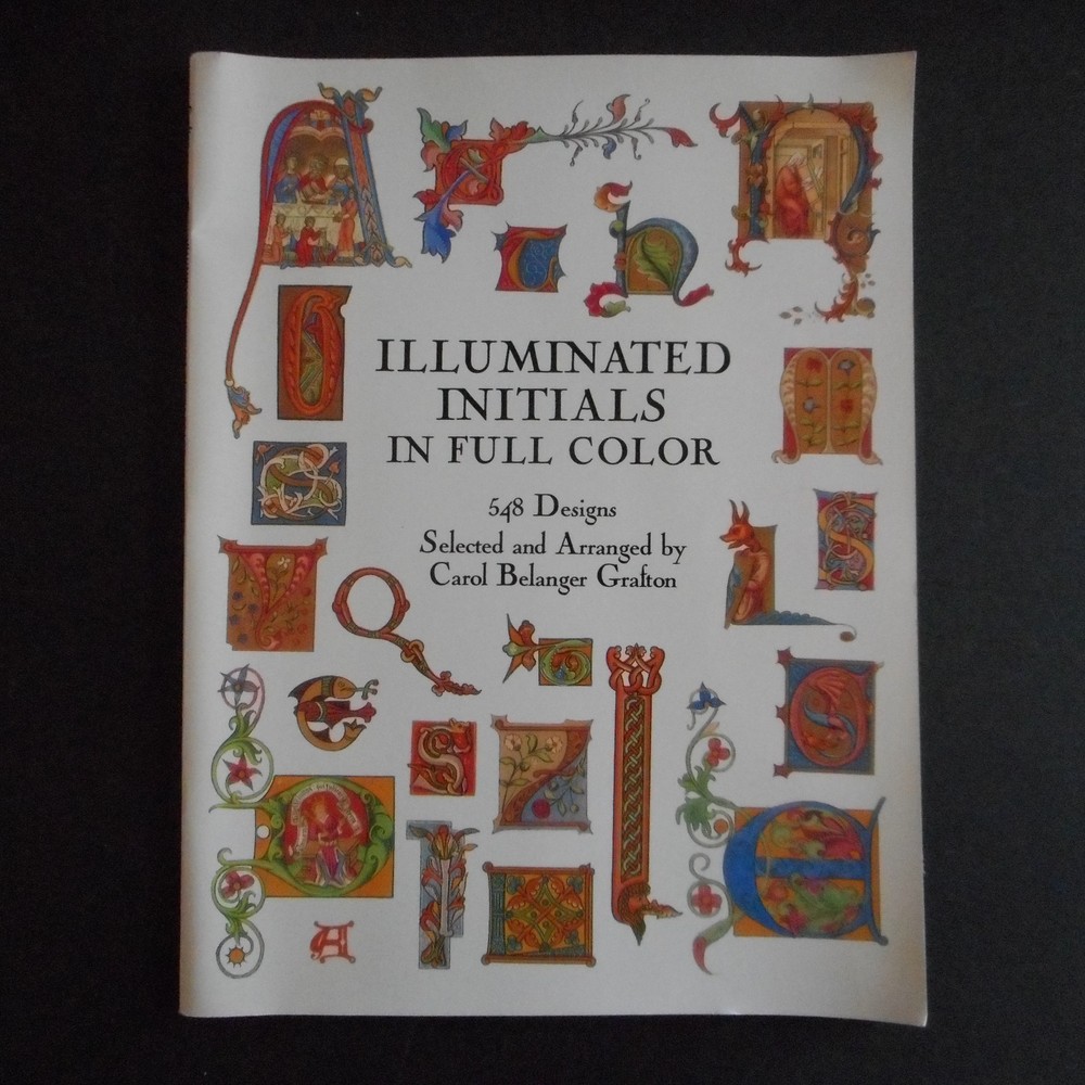 Dover Pictorial Archive: Illuminated Initials in Full Color : 548 Designs (1995,