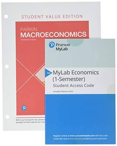 Macroeconomics, Student Value Edition Plus MyLab Economics with Pear – VERY GOOD