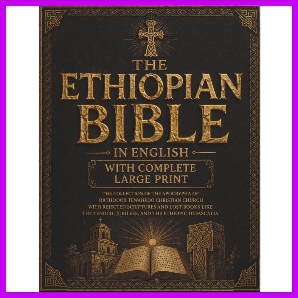 The Ethiopian Bible in English with Complete Large Print: the Collection of the