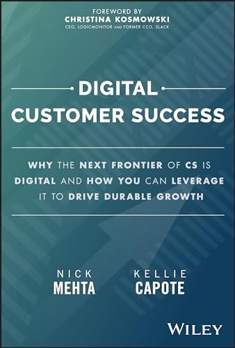 Digital Customer Success: Why the Next Frontier of… by Capote, Kellie Hardback