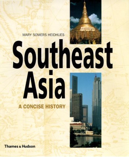Southeast Asia : A Concise History Hardcover Mary Somers Heidhues