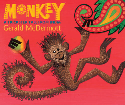 Monkey: A Trickster Tale from India – Hardcover By McDermott, Gerald – VERY GOOD