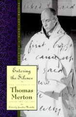 The Journals of Thomas Merton, Vol. 2, 1941-1952: Entering the Silence – – GOOD