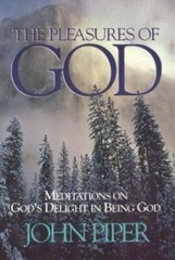 The Pleasures of God: Meditations on God’s De- 088070537X, John Piper, paperback
