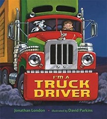 I’m a Truck Driver Board Books Jonathan London