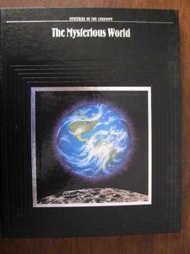 The Mysterious World – Hardcover, by Time-Life Editors; Jim – Very Good