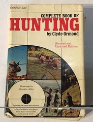 Outdoor Life Ser.: Complete Book of Hunting by Clyde Ormond 1974 Vintage Worn HC