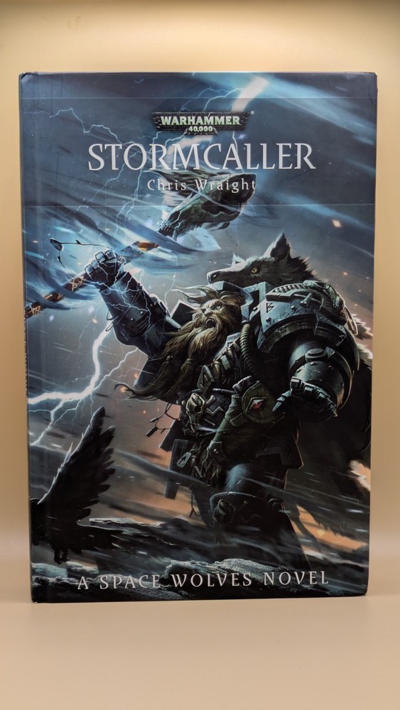Storm Caller – Space Wolves – Chris Wraight Warhammer 40K Hardcover