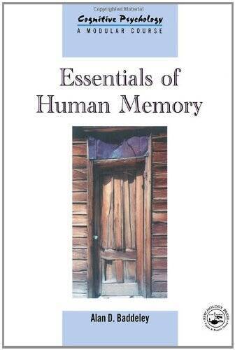 Essentials of Human Memory (Cognitive Psychology, 1368-4558) (Volume 11) – GOOD