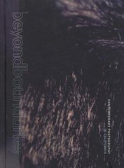 Beyond Boundaries: Contemporary Photography in California Not Applicable (Na )~