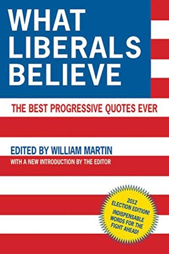What Liberals Believe: The Bes – GOOD