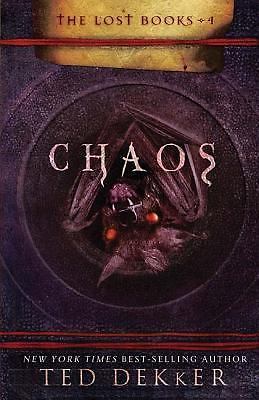 Chaos (The Lost Books, Book 4) (The Books of History Chronicles) by Dekker, Ted,