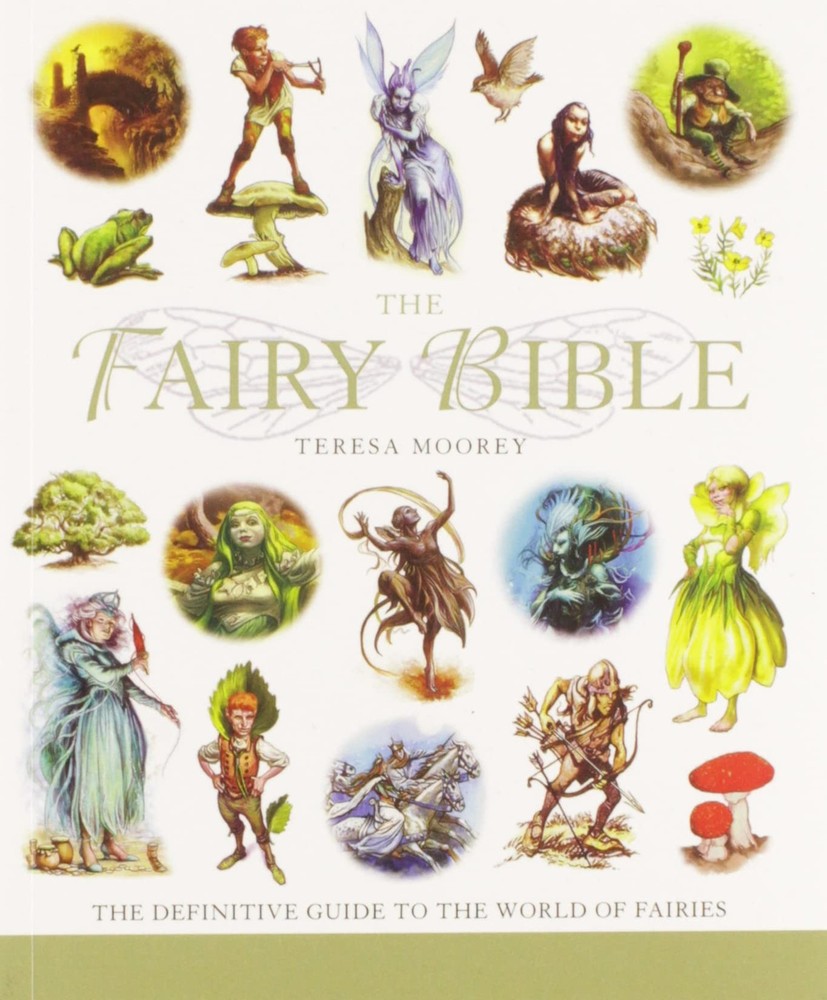 The Fairy Bible: The Definitive Guide to the World of Fairies (Mind Body Spi…