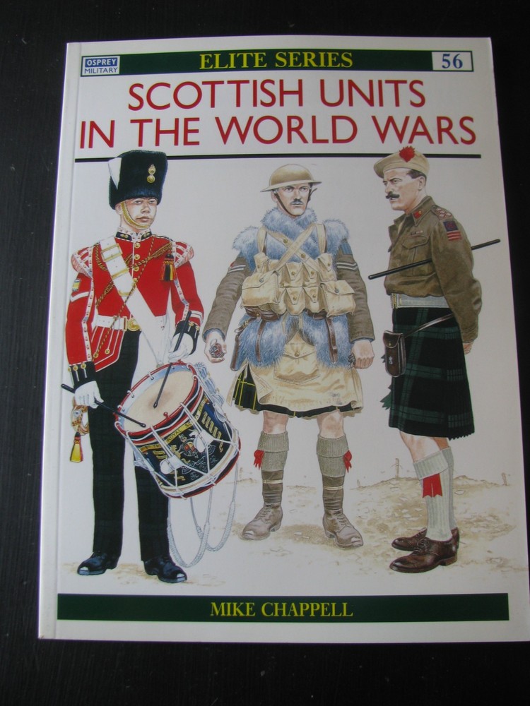 OSPREY ELITE #56 SCOTTISH UNITS OF THE WORLD WARS VG/NN