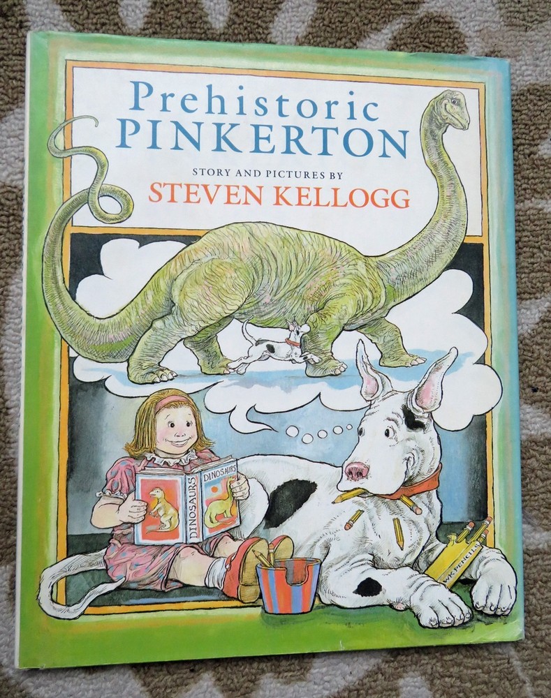 PREHISTORIC PINKERTON SIGNED STEVEN KELLOGG W/SKETCH- GREAT DANE DINOSAURS