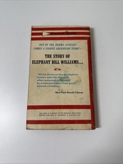 Elephant Bill By J. H. Williams 1954 Pennant 1st Print P36