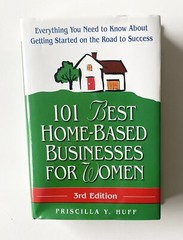 101 Best Home Based Businesses For Women By Priscilla Y Huff Hard