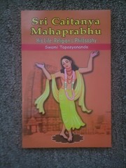 Sri Caitanya Mahaprabhu: His Life, Religion & Philosophy by Swami Tapasyananda