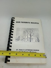 Our Favorite Recipes St Paul’s Lutheran Church Michigan 1982 vintage 200 Pages