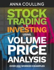 Stock Trading & Investing Using Volume Price Analysis : Over 200 Worked Examp…