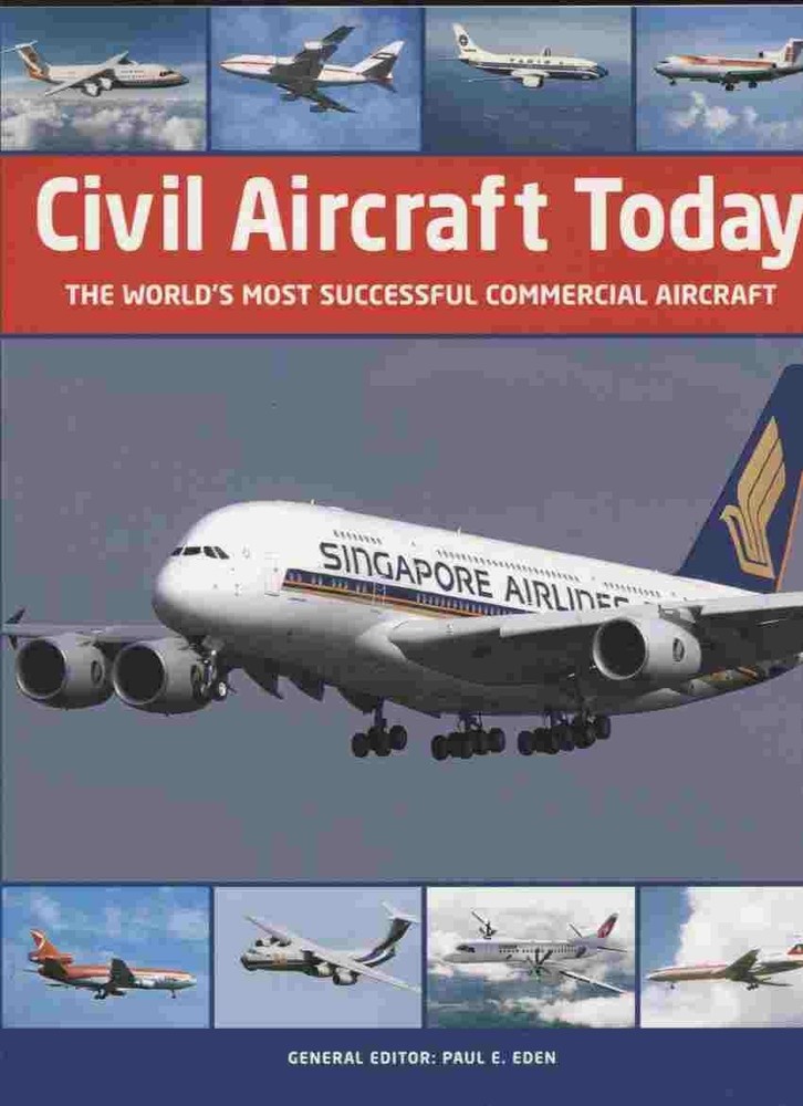 Civil Aircraft Today The World’s Most Successful Commercial Aircraft