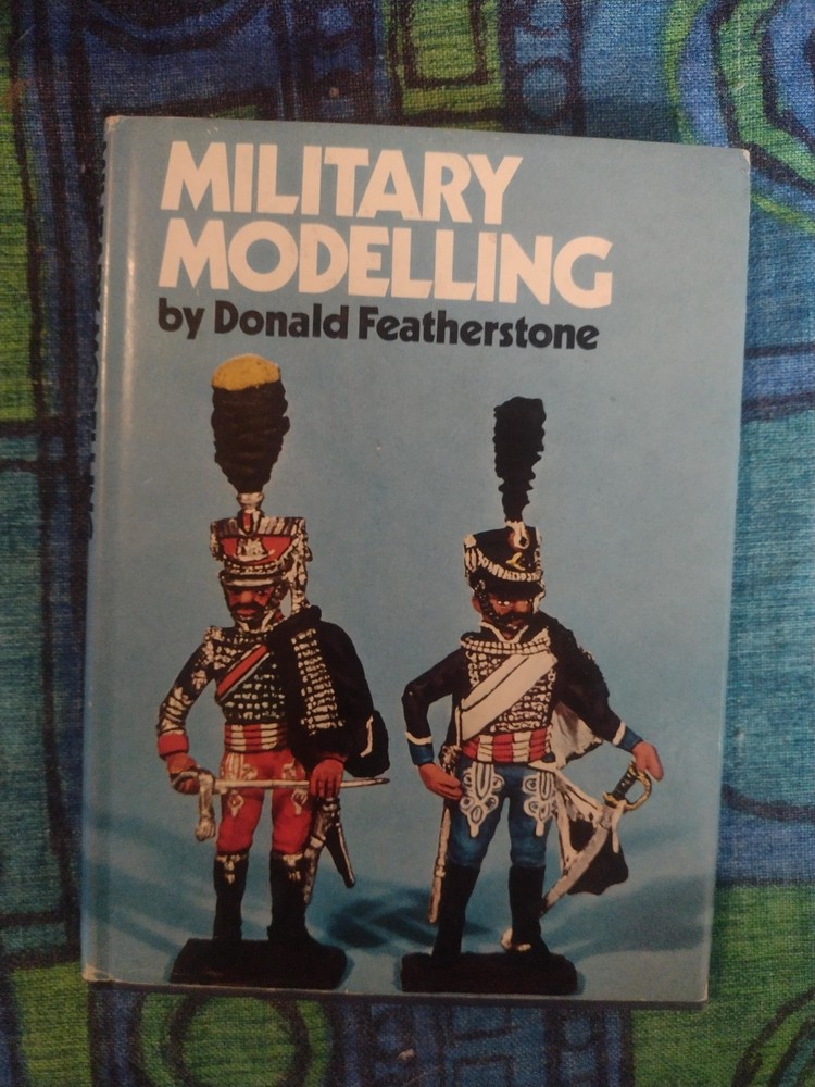 Military Modeling by Donald Featherstone hardcover with dust jacket