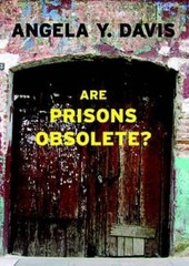 Are Prisons Obsolete? – Paperback By Davis, Angela Y. – GOOD