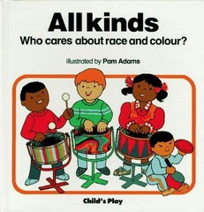All Kinds: Race and Colour (Who Cares?) Adams, Pam hardcover Very Good