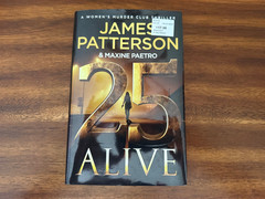 25 Alive : A Women’s Murder Club Thriller by James Patterson (2025, Hardcover)
