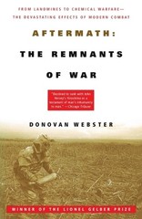 Donovan Webster Aftermath: The Remnants of War (Paperback)