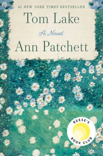 Tom Lake: A Novel – Hardcover By Patchett, Ann – GOOD
