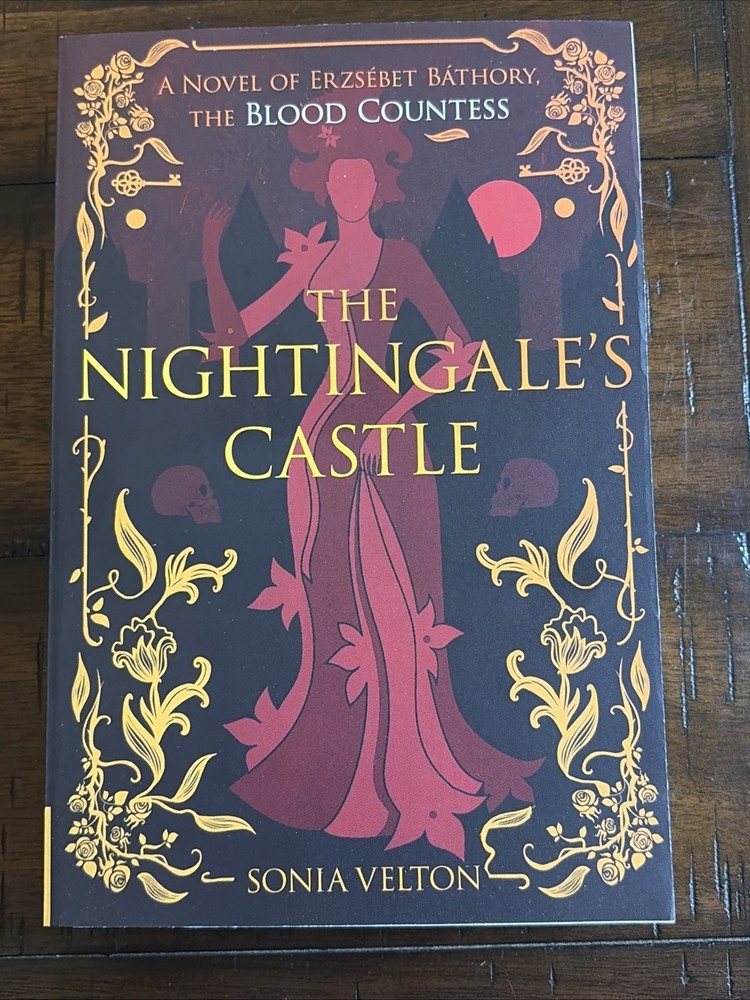 The Nightingale’s Castle: A Novel of Erzsebet Bathory, the Blood Countess (Paper