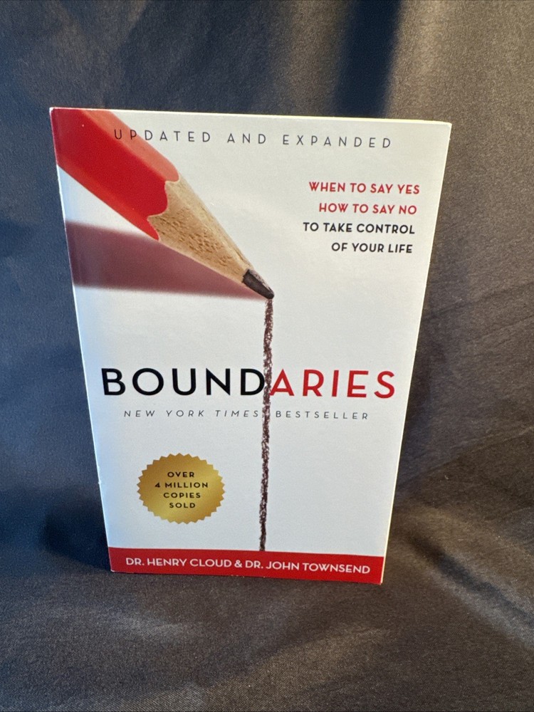 Boundaries: When to Say Yes, How to Say No to Take Control of Your Life