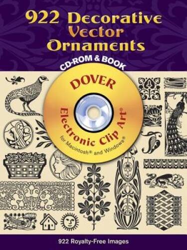 922 Decorative Vector Ornaments CD-ROM and Book (Dover Electronic Cl – GOOD