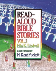 Read Aloud Bible Stories: Vol. 3 – hardcover Ella K. Lindvall|H. Kent Pucket…