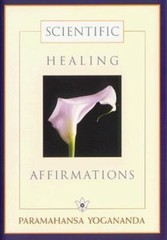 Scientific Healing Affirmations Hardcover Paramhansa Yogananda