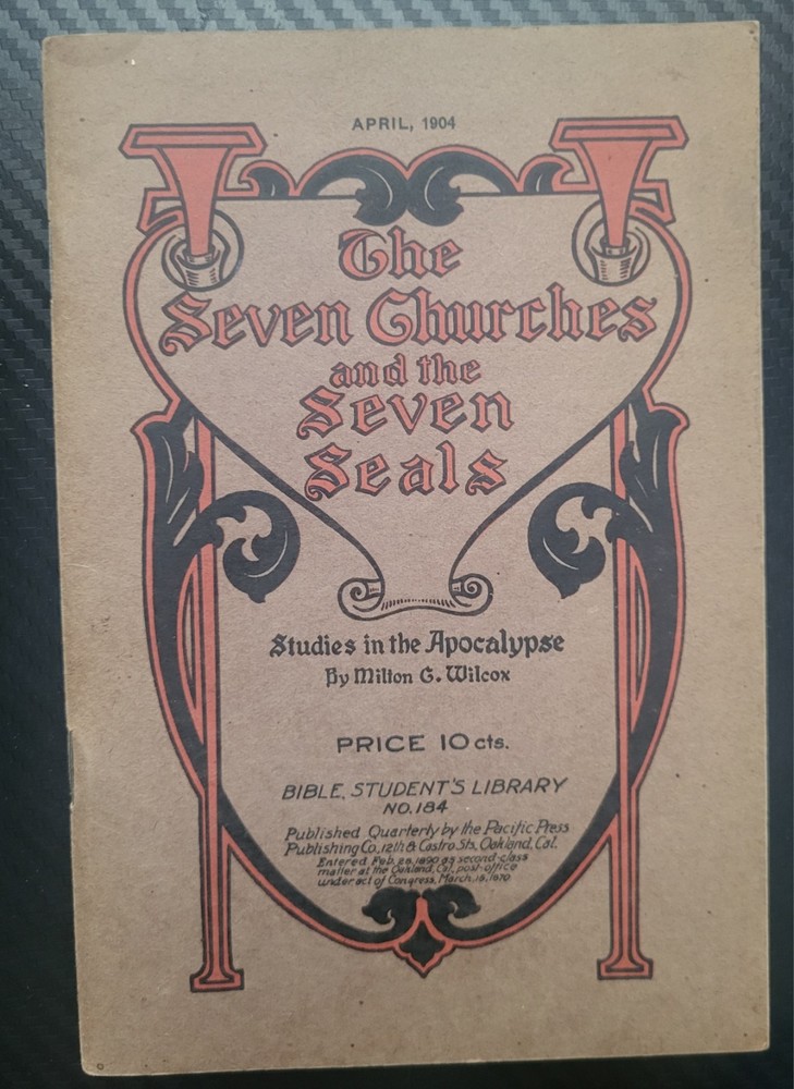 Bible Students Library, No 184 – The Seven Churches – Pacific Press Pub – 1904